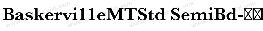 Baskervi11eMTStd SemiBd字体转换
